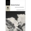 Meister Eckhart: Selections from His Essential Writings - Paperback