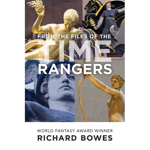 From the Files of the Time Rangers - Paperback