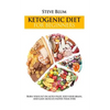 Ketogenic Diet: The Fat-Burning Secrets of High Fat Diets - Paperback