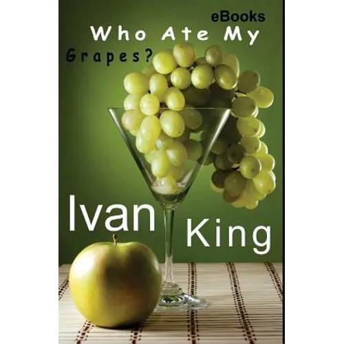ebooks: Who Ate My Grapes? [Free ebooks] - Paperback