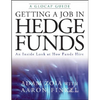 Getting a Job in Hedge Funds: An Inside Look at How Funds Hire - Paperback