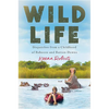 Wild Life: Dispatches from a Childhood of Baboons and Button-Downs - Hardcover