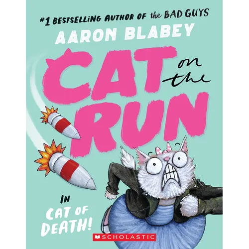 Cat on the Run in Cat of Death! (Cat on the Run #1) - From the Creator of the Bad Guys - Paperback