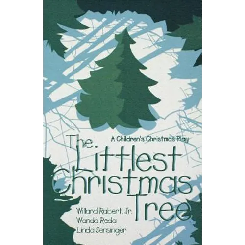 The Littlest Christmas Tree: A Children's Christmas Play - Paperback