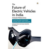 The Future of Electric Vehicles in India - A Consumer Preference Survey - Paperback