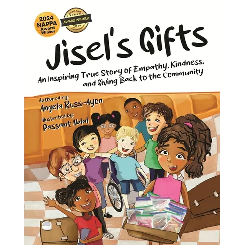 Jisel's Gifts: An Inspiring True Story of Empathy, Kindness, and Giving Back to the Community (Multicultural - Ultra Premium Interior) - Paperback
