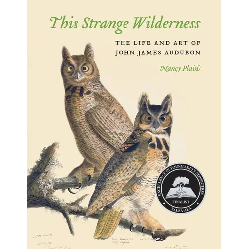 This Strange Wilderness: The Life and Art of John James Audubon - Paperback