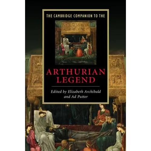 The Cambridge Companion to the Arthurian Legend - Paperback