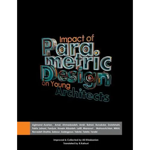 Impact of parametric design on young Architects - Paperback