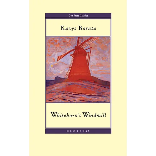 Whitehorn's Windmill: Or, the Unusual Events Once Upon a Time in the Land of Paudruve - Paperback