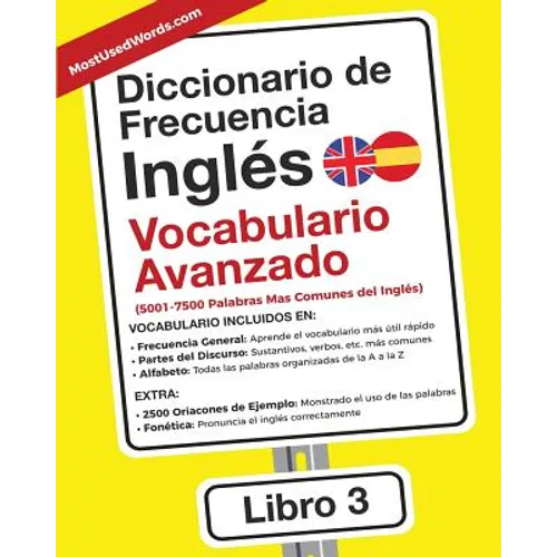 Diccionario de Frecuencia - Inglés - Vocabulario Avanzado: 5001-7500 Palabras Mas Comunes del Ingles - Paperback