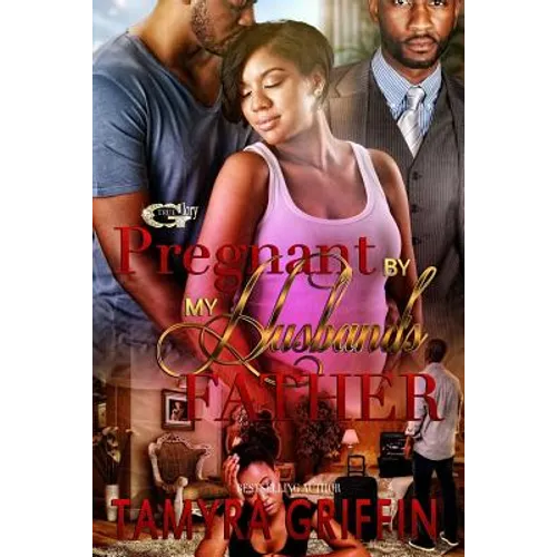 Pregnant By My Husband's Father - Paperback