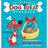 The Ultimate Dog Treat Cookbook: Homemade Goodies for Man's Best Friend - Hardcover