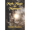 Myth, Magic and Monsters: A Collection of Dark Stories - Paperback