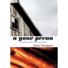 A Gone Pecan - Hardcover