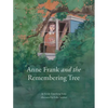 Anne Frank and Remembering Tree - Hardcover