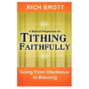 A Biblical Perspective on Tithing Faithfully: Going From Obedience to Blessing - Paperback