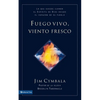 El Fuego vivo, viento fresco: Lo que sucede cuando el Esp��ritu de Dios invade el coraz��n de su pueblo = Fresh Wind, Fres - Paperback