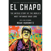 El Chapo: The Untold Story of the World's Most Infamous Drug Lord - Paperback