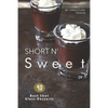 Short n' Sweet: 40 Best Shot Glass Desserts - Paperback