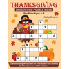 Thanksgiving Crossword Puzzle Book For Kids Ages 4-8: 35 Brain-Teasing Word Games for Preschoolers with Answers, Best Holiday Season Gift for Children - Paperback