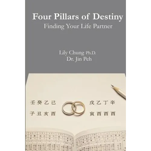 Four Pillars of Destiny Finding Your Life Partner - Paperback