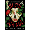 Birth of the Anima: Ancient Language of the Earth (Book One) - Hardcover