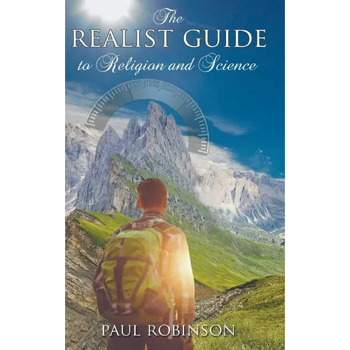 Realist Guide to Religion and Science - Hardcover