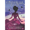 Cinderella is Evil - Paperback