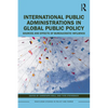 International Public Administrations in Global Public Policy: Sources and Effects of Bureaucratic Influence - Paperback