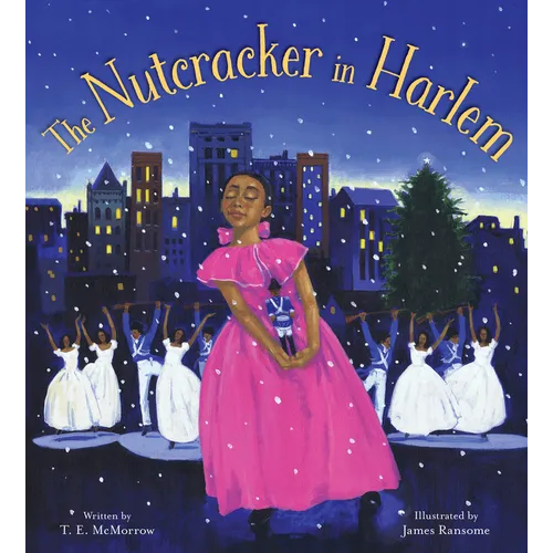 The Nutcracker in Harlem: A Christmas Holiday Book for Kids - Hardcover