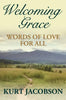 Welcoming Grace, Words of Love for All - Paperback
