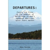 Departures: Poetry and Prose on the Removal of Bainbridge Island's Japanese Americans After Pearl Harbor - Paperback