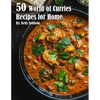 50 World of Curries Recipes for Home - Paperback