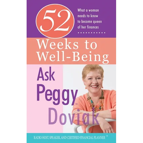 52 Weeks to Well-Being: What a Woman Needs to Know to Become Queen of Her Finances - Paperback