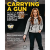 Carrying a Gun: Build a Safer World Through Concealed Carry and Self-Defense - Paperback