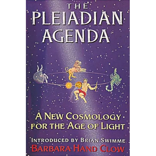 The Pleiadian Agenda: A New Cosmology for the Age of Light - Paperback