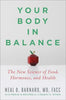 Your Body in Balance: The New Science of Food, Hormones, and Health - Hardcover