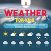 Weather for Kids - Pictionary Glossary Of Weather Terms for Kids Children's Weather Books - Paperback