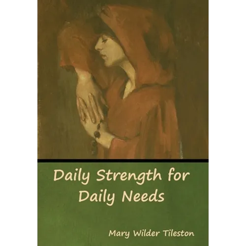 Daily Strength for Daily Needs - Hardcover