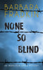 None So Blind - Paperback