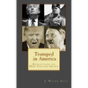 Trumped in America: Reflections on How Fascism Grows - Paperback