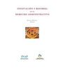 Innovación y Reforma en el Derecho Administrativo. - Hardcover