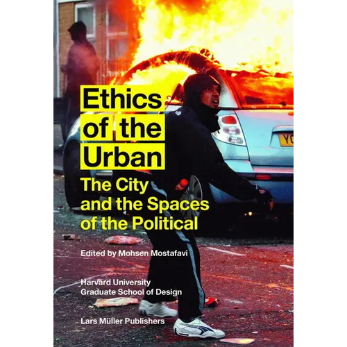 Ethics of the Urban: The City and the Spaces of the Political - Paperback