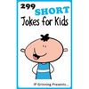 299 Short Jokes for Kids: Joke Books for Kids - Paperback