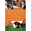 All My Children Wear Fur Coats - 2nd Edition - Paperback