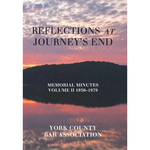 Reflections at Journey's End: Memorial Minutes Volume Ii 1950-1979 - Hardcover