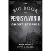The Big Book of Pennsylvania Ghost Stories - Paperback