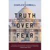 Truth Over Fear: Combating the Lies about Islam - Paperback