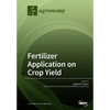 Fertilizer Application on Crop Yield - Paperback